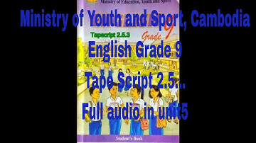 English  Grade 9 Tapescript 2.5...Full Audio in unit 5