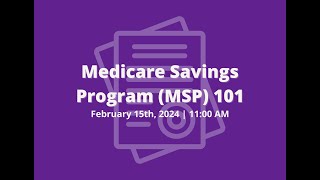 Medicare Savings Program (MSP) 101