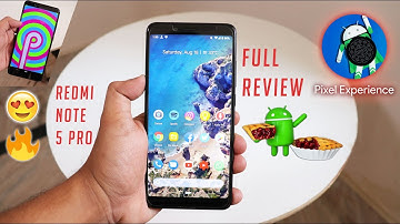 Pixel Experience PIE 9.0 Full Review On Redmi Note 5 Pro [60FPS]