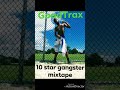 Goodtrax  stoneo  10 star gangster