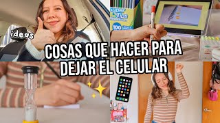 10+ cosas que hacer en lugar de usar el celular | Cómo desconectarte y dejar de procrastinar.