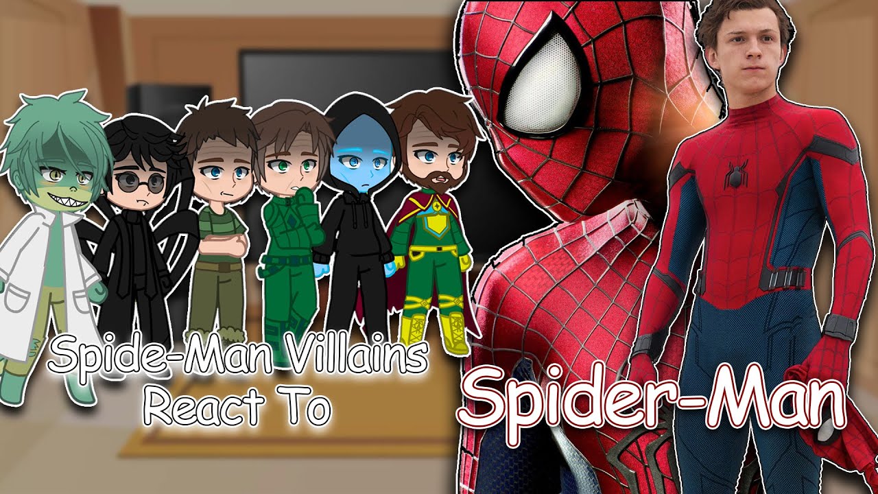 Spider-Man Villains react to Spider-Man | Tom Holland’s Spider Man | Full Video