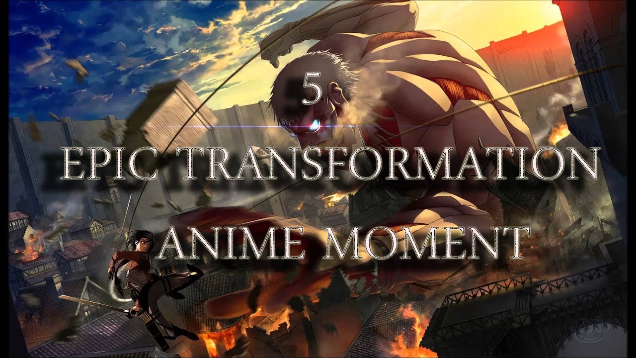 TOP 5 MOST EPIC TRANSFORMATION OP ANIME MOMENT EVER YouTube