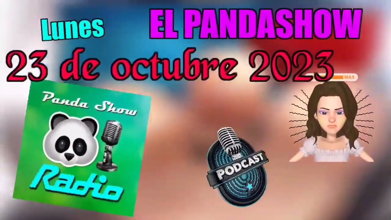 Lunes 23 de Octubre del 2023 Panda Show Podcast