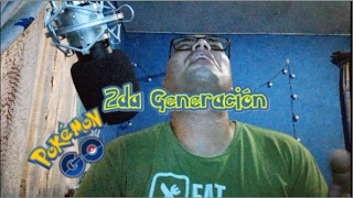 2DA GENERACIÓN | POKÉMON GO | JUGANDO DESDE CASA | Mr. Danpear