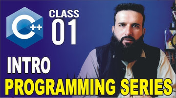 C++ Programming Fundamentals Class-01 | Introduction & Overview | URDU/Hindi