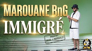 🔥 Marouane BnG – Immigré (Clip Officiel) 🔥