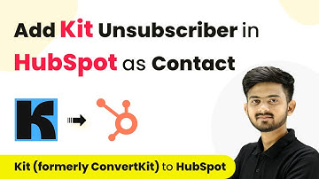Add HubSpot Contact in List for Unsubscribe Kit Subscriber | Kit (Formerly ConvertKit) HubSpot