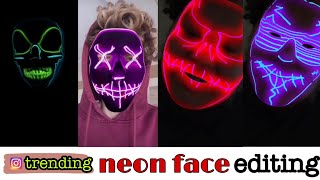 neon face video editing || Instagram viral video editing || new effect video editing screenshot 4