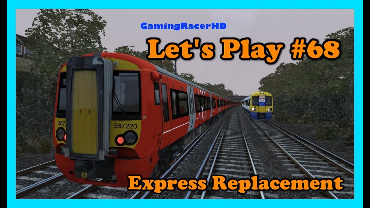 Train Simulator 2017 - Let's Play #68 - South London To Brighton - Express Replacement [1080p 60FPS]