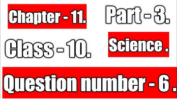Science Chapter 11 Question Answer In Assamese Class 10