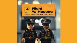 Venom, Shishiliza & Yumbs - Flight Ya Hosengfeat. Ch'cco, Nomfundo Moh & Baby S.O.N