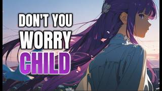 Nightcore – Don't You Worry Child (But it hits mmmyeah)