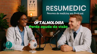 Oftalmologia - Perda aguda da visão 