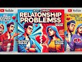 “Top Relationship Problems: Are You Facing These Common Issues?”