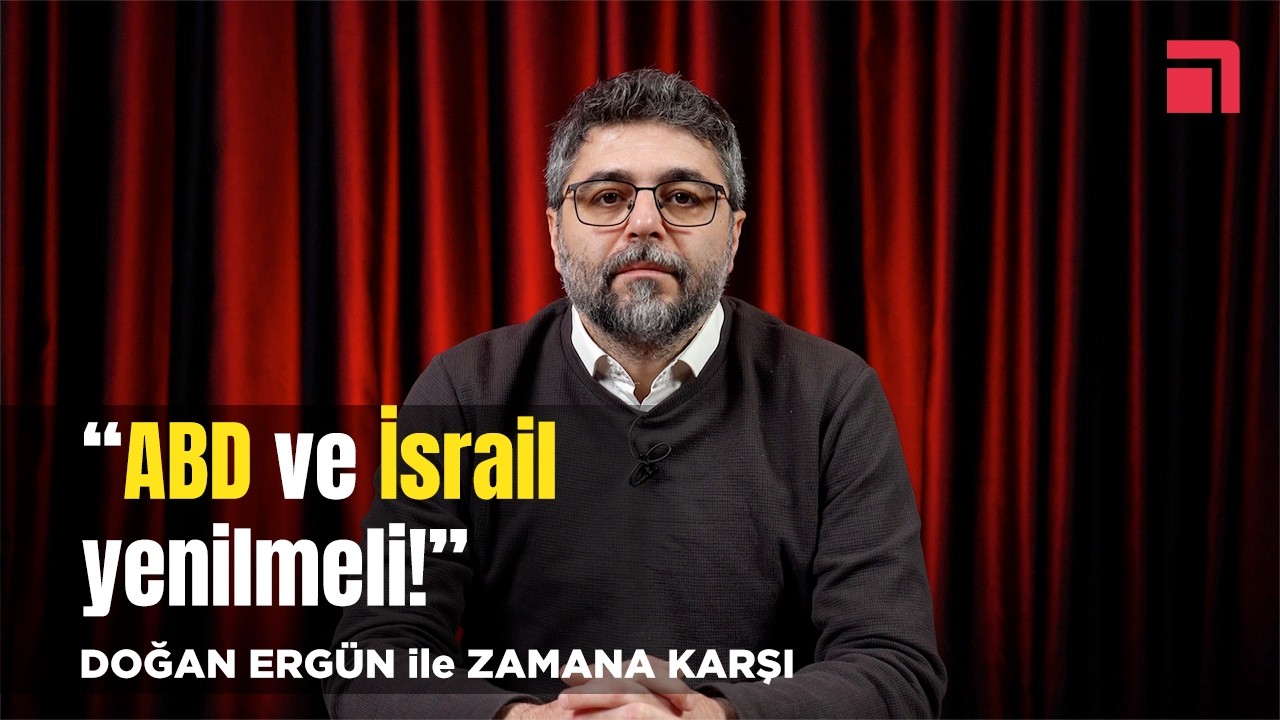 İsrail ile Türkiye arasında askeri çatışma kapıda mı? / Doğan Ergün ile Zamana Karşı