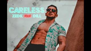 ZEDK feat DILL   CARELESS 🛠 🌹   abdellah cherbal 720p, h264