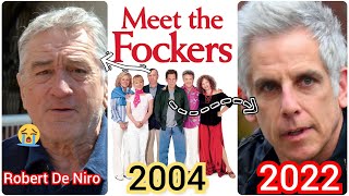 Meet the Fockers 2004 Then And Now 2022