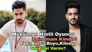 Müslüman Hintli Oyuncu Zein İmam Kimdir?