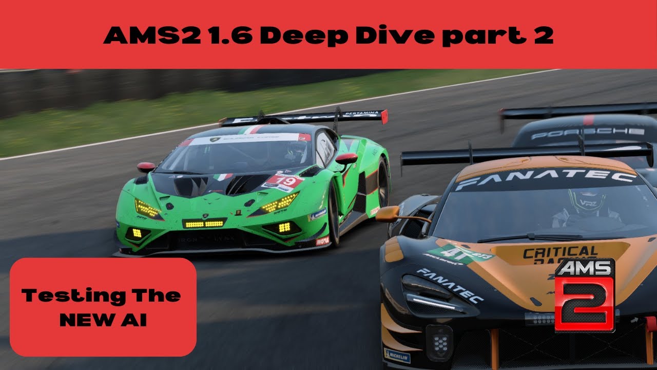 AMS2 1.6 Deep Dive: Pt2. Testing The AI