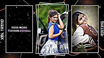 🔥OH SANSILK SAIYAN VE XML TREND VIDEO EDITING // ALIGHT MOTION VIDEO EDITING