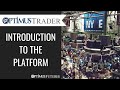 Optimus Trader - Introduction to the Platform