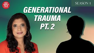 Moving Through Generational Trauma Part 2