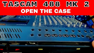 Tascam Portastudio 488 MkII | how to open the case