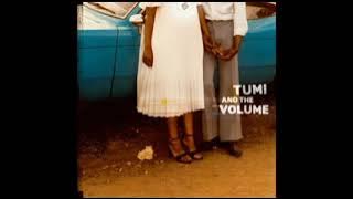 Tumi and the Volume - Tumi and the volume [Full Album]