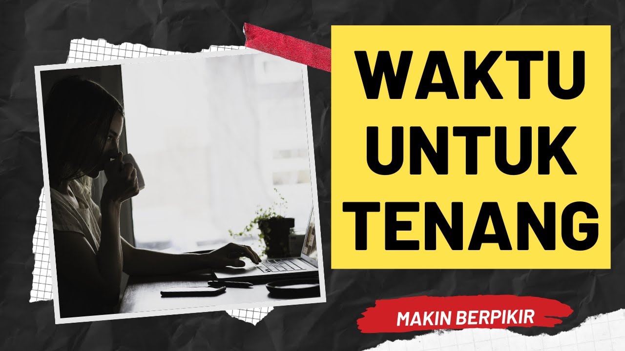 Menyisihkan waktu untuk tenang YouTube