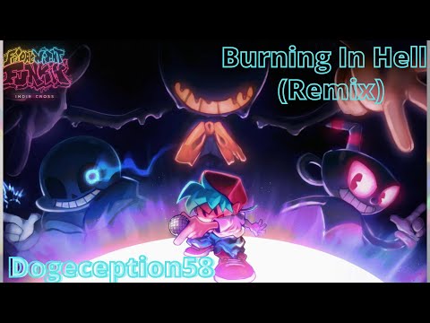 FNF Indie Cross Burning In Hell REMIX Dogeception58
