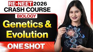 RE-NEET 2026 Biology Genetics and Evolution In ONE SHOT 🔥 FREE Crash Course