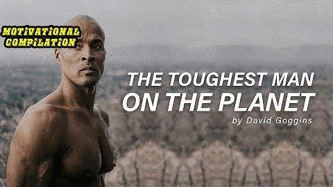 THE TOUGHEST MAN ON THE PLANET - David Goggins (Inspirational Story)