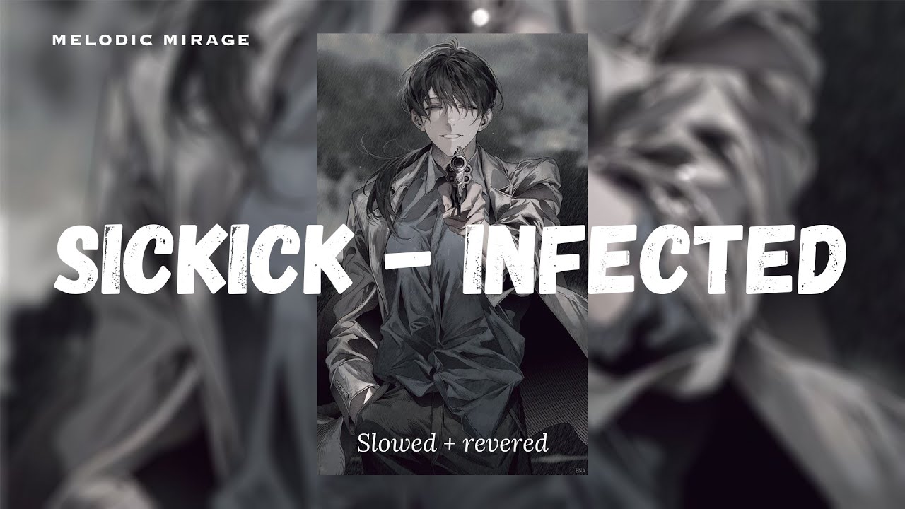 Sickick - INFECTED [slowed + revered] (deep voice/vocal) - YouTube