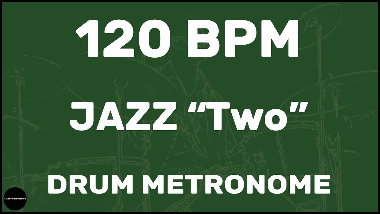 Jazz "Two" Drum Metronome Loop 120 BPM YouTube