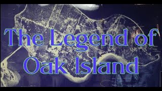 The Legend of Oak Island