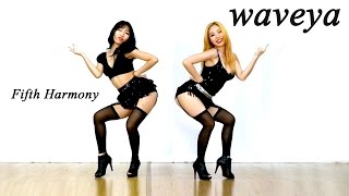 Waveya Choreography _Fifth Harmony - I'm In Love With a Monster