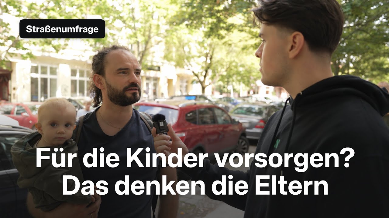 Für die Kinder vorsorgen? Das denken die Eltern | Straßenumfrage