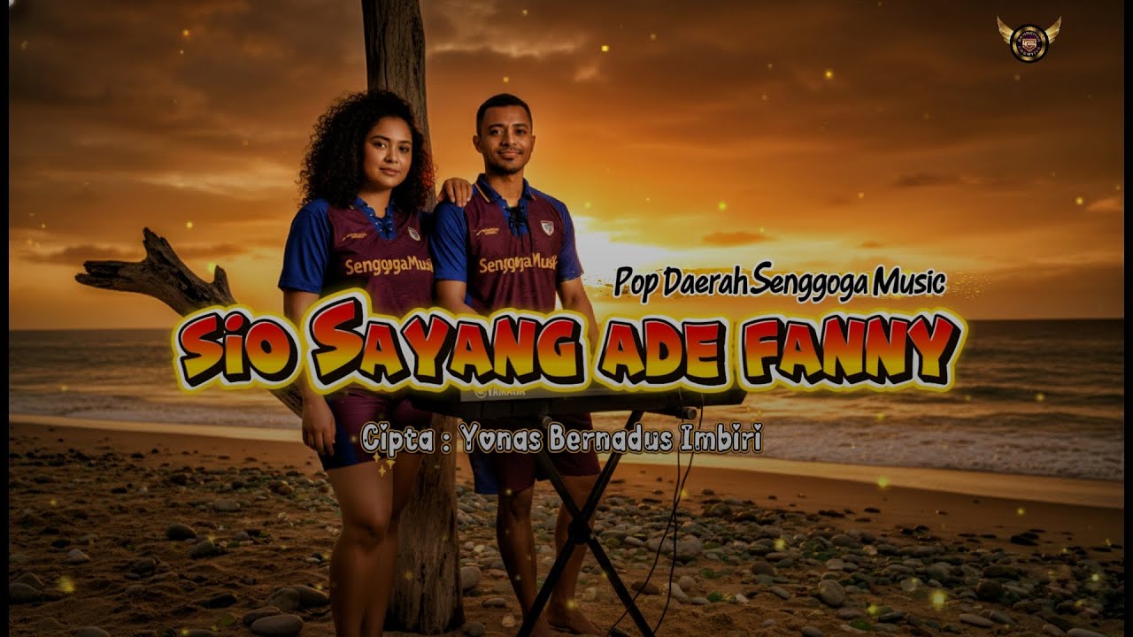 SIO SAYANG ADE FANNY || Cipta : Yonas Bernadus Imbiri || Pop Daerah Senggoga Music Production