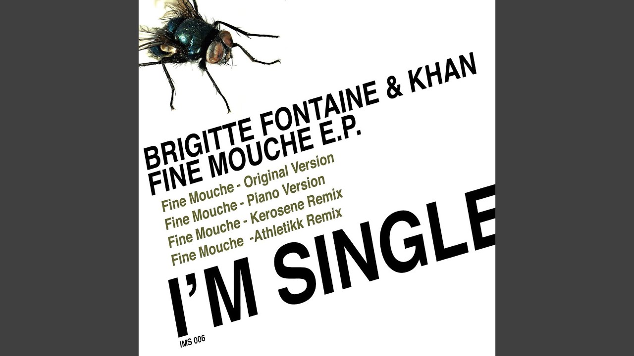 Fine Mouche (Kerosene Remix)