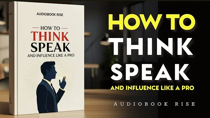 How to Think, Speak, and Influence Like a Pro | Best Audiobooks