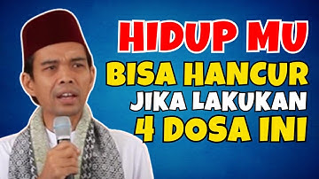 4 DOSA BESAR YANG BISA HANCURKAN HIDUP MU - CERAMAH USTADZ ABDUL SOMAD 2025 TERBARU HARI INI