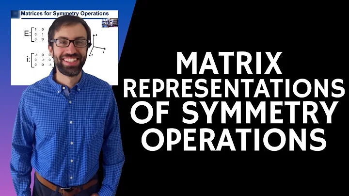 4.9. Matrix Representation of the Symmetry Operations