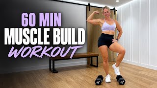 60 Min Full Body Dumbbell Workout to Build Muscle at Home