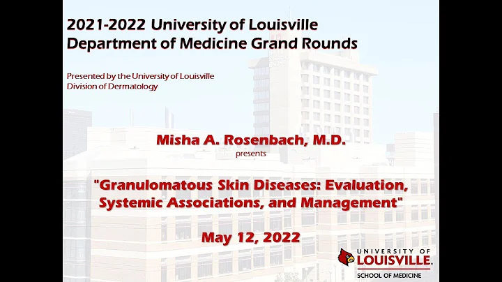 UofL Dept. of Medicine Grand Rounds: Dr. Misha Ros...