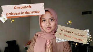 Teks Ceramah Menjaga Kesehatan di Masa Pandemi || Teks Ceramah - Bahasa Indonesia