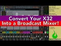 Convert Your Behringer X32 Into A Broadcast Live-Stream Mixer  - #AscensionTechTuesday - EP095