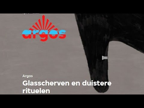 Argos glasscherven en duistere rituelen