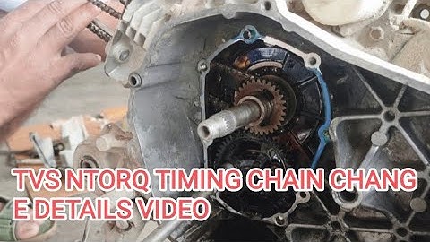 TVS NTORQ 125 BS4 TIMING CHAIN CHANGE DETAILS VIDEO