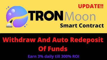 TRONMOON Smart Contract Account Update, Withdraw and Auto Reinvestment.